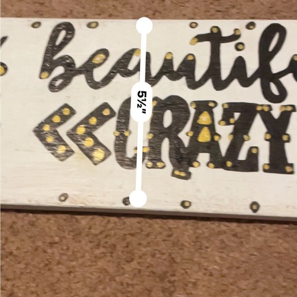 Decorative Sign with 'Beautiful Crazy' Design - Picture 2 of 3